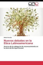 Nuevos debates en la Etica Latinoamericana