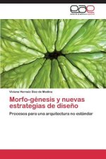 Morfo-genesis y nuevas estrategias de diseno