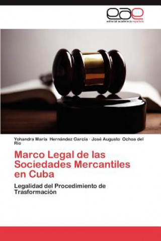 Marco Legal de las Sociedades Mercantiles en Cuba