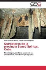 Quiropteros de la provincia Sancti Spiritus, Cuba