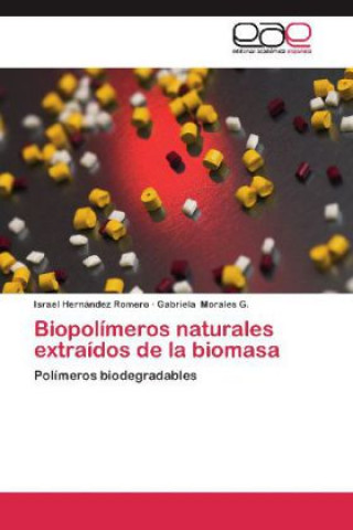 Biopolimeros naturales extraidos de la biomasa