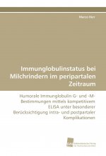 Immunglobulinstatus bei Milchrindern im peripartalen Zeitraum