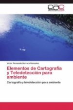 Elementos de Cartografía y Teledetección para ambiente