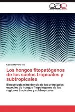 Hongos Fitopatogenos de Los Suelos Tropicales y Subtropicales