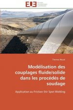 Mod lisation Des Couplages Fluide/Solide Dans Les Proc d s de Soudage