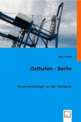 Osthafen - Berlin