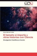 Tamano Si Importa y Otras Historias Con Ciencia