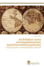 Architektur eines ontologiebasierten Geoinformationssystemes