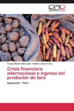 Crisis financiera internacional e ingreso del productor de tara