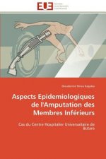 Aspects Epidemiologiques de l'Amputation Des Membres Inf rieurs