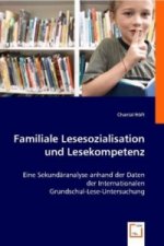 Familiale Lesesozialisation und Lesekompetenz