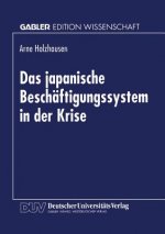 Das japanische Beschaftigungssystem in der Krise