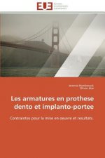 Les Armatures En Prothese Dento Et Implanto-Portee