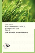 Coherence Territoriale Et Cohesion Sociale Tome 2