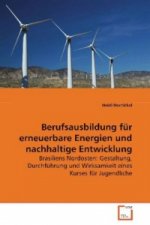 Berufsausbildung für erneuerbare Energien undnachhaltige Entwicklung