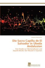 Sacra Capilla de El Salvador in Ubeda Andalusien