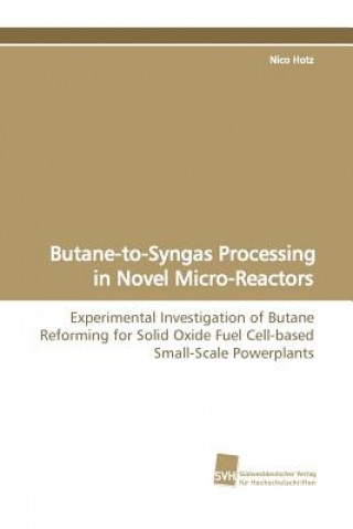 Butane-To-Syngas Processing in Novel Micro-Reactors