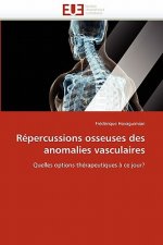 R percussions Osseuses Des Anomalies Vasculaires