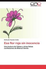 ESA Flor Roja Sin Inocencia