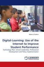 Digital-Learning: Use of the Internet to Improve Student Performance