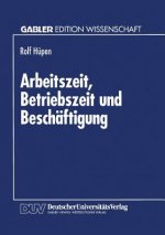 Arbeitszeit, Betriebszeit Und Besch ftigung