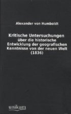Kritische Untersuchungen über die historische Entwicklung der geografischen Kenntnisse von der neuen Welt (1836)