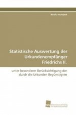 Statistische Auswertung der Urkundenempfänger Friedrichs II.