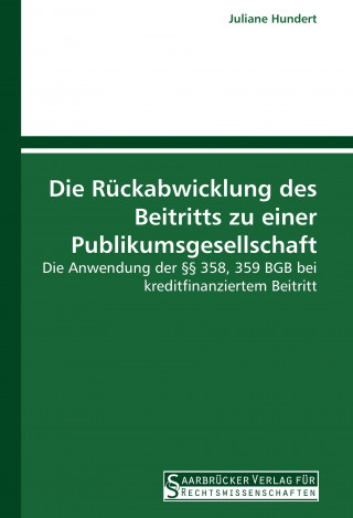 Die Rückabwicklung des Beitritts zu einer Publikumsgesellschaft