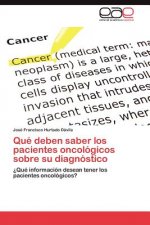 Que deben saber los pacientes oncologicos sobre su diagnostico