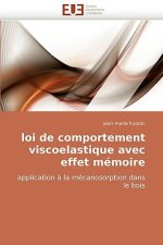 Loi de comportement viscoelastique avec effet memoire