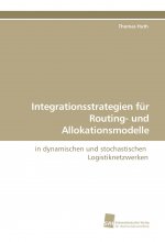 Integrationsstrategien für Routing- und Allokationsmodelle