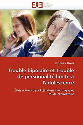 Trouble Bipolaire Et Trouble de Personnalit  Limite   l'Adolescence