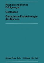Haut als Endokrines ErfolgsorganGestagene Geriatrische Endokrinologie des Mannes