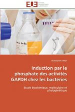 Induction Par Le Phosphate Des Activit s Gapdh Chez Les Bact ries