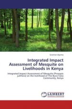 Integrated Impact Assessment of Mesquite on Livelihoods in Kenya