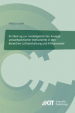 Beitrag zur modellgestutzten Analyse umweltpolitischer Instrumente in den Bereichen Luftreinhaltung und Klimawandel