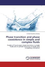 Phase transition and phase coexistence in simple and complex fluids