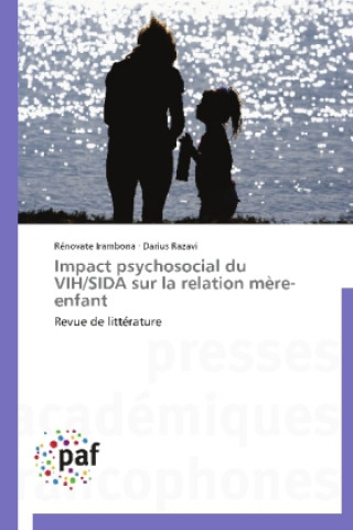 Impact psychosocial du VIH/SIDA sur la relation mère-enfant