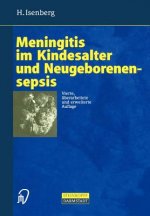 Meningitis im Kindesalter und Neugeborenensepsis