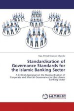 Standardisation of Governance Standards for the Islamic Banking Sector