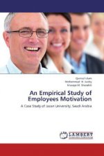 An Empirical Study of Employees Motivation
