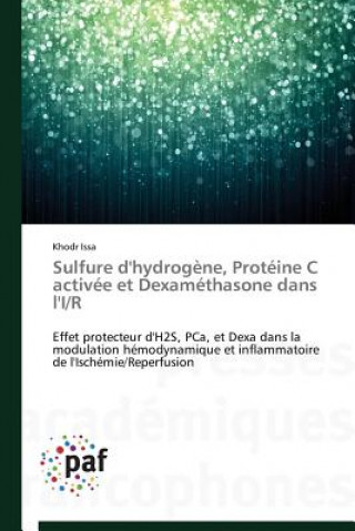 Sulfure d'Hydrogene, Proteine C Activee Et Dexamethasone Dans l'I/R