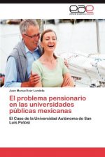 problema pensionario en las universidades publicas mexicanas