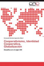 Cooperativismo, Identidad Cooperativa, Globalizacion