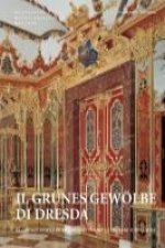 Il Grunes Gewoelbe di Dresda
