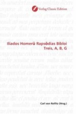 Iliados Homer  Raps dias Bibloi Treis, A, B, G