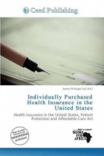 Individually Purchased Health Insurance in the United States