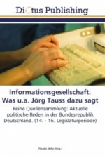 Informationsgesellschaft. Was u.a. Jörg Tauss dazu sagt