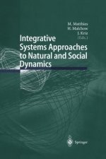 Integrative Systems Approaches to Natural and Social Dynamics