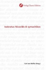 Isokratus Nicocl's symachikos